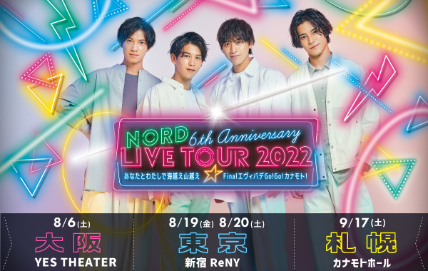 NORD 6th Anniversary LIVE TOUR 2022